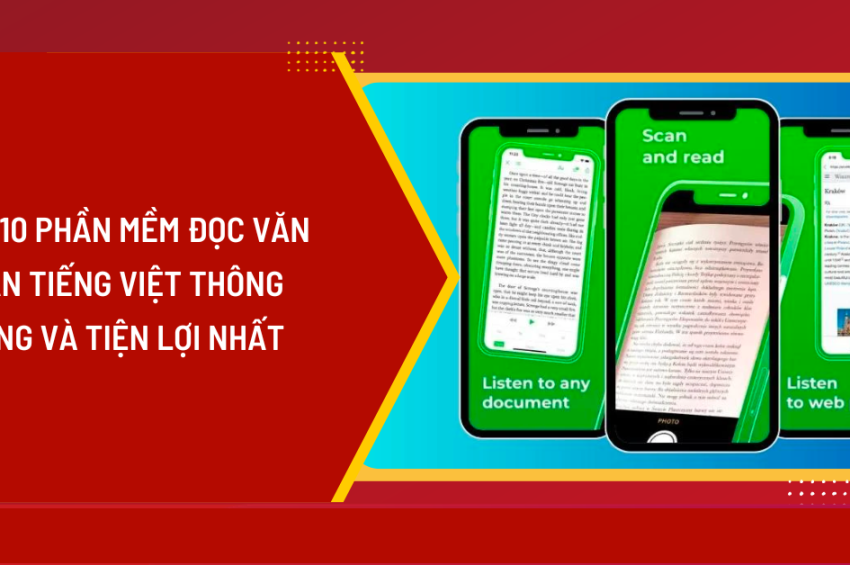 Top 10 app đọc văn bản tiếng Việt Tốt Nhất Hiện Nay